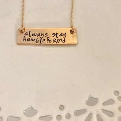 Always Stay Humble and Kind Necklace | Gold Bar Necklace | Stamped Gold Bar Necklace | Song Lyric | Tim McGraw Quote | Song Lyric Necklace