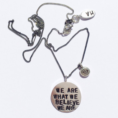 MAgne 87' -We Are What We Believe We Are- 925' sterling silver hand stamped necklace