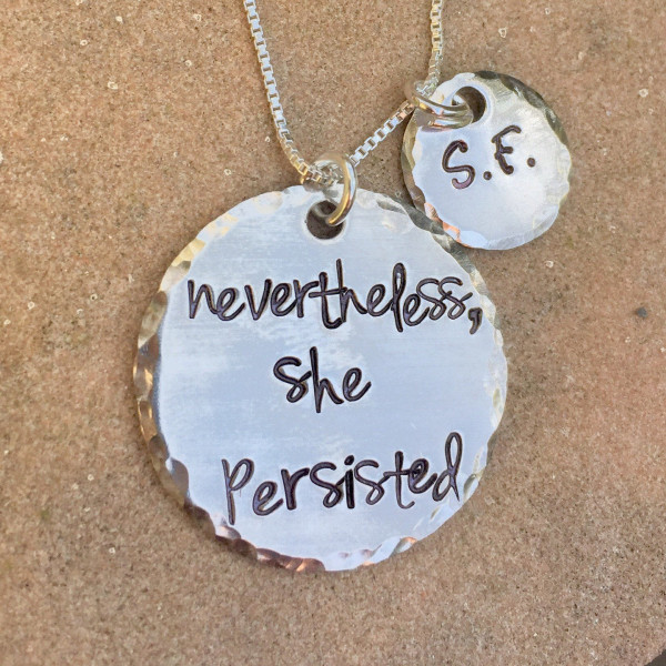 Nevertheless She Persisted, Graduation Gift, Personalized Necklace , Custom Necklace, Hand Stamped Necklace, Natashaaloha