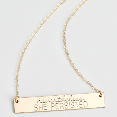 Nevertheless She Persisted Necklace • Nevertheless Bar Necklace • Sterling Silver, Gold Plated Rose Gold Plated Chain