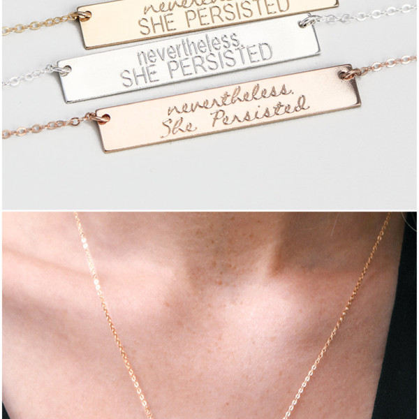 Nevertheless She Persisted Necklace • Nevertheless Bar Necklace • Sterling Silver, Gold Plated Rose Gold Plated Chain