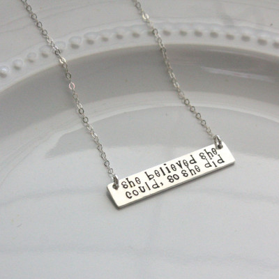 She Believed She Could Necklace - Inspirational Jewelry - Graduation Gift - Inspirational Mother's Day Gift