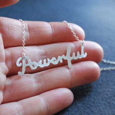 Word Necklace: Powerful--Hand Cut Recycled Silver on Chain