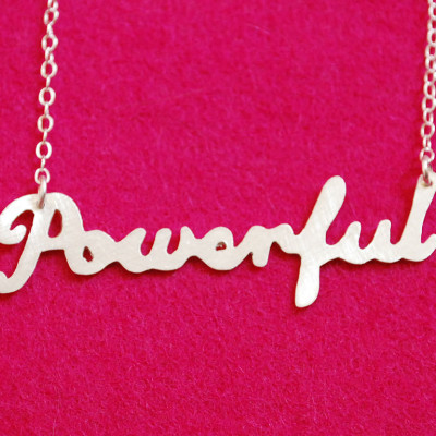 Word Necklace: Powerful--Hand Cut Recycled Silver on Chain