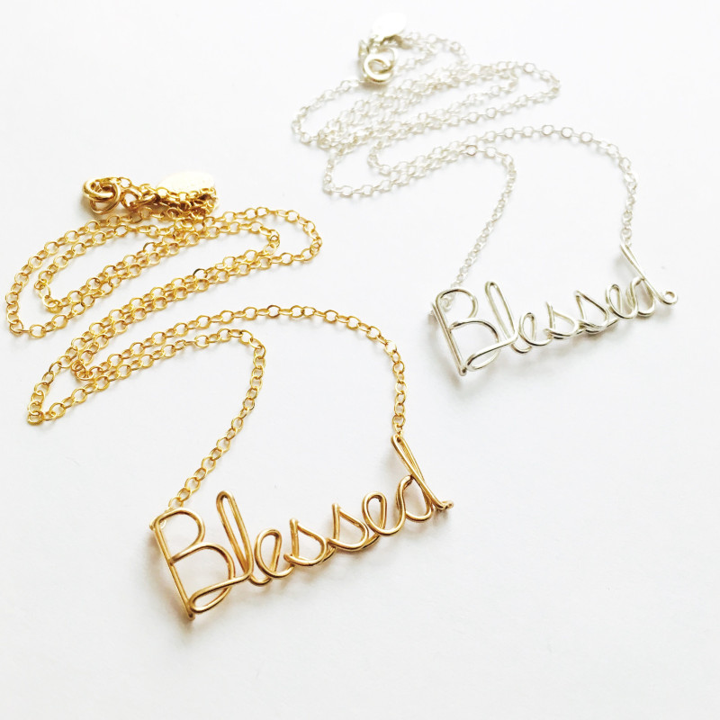 Blessed Necklace. Custom Gold or Silver Blessed Script Necklace. Wire